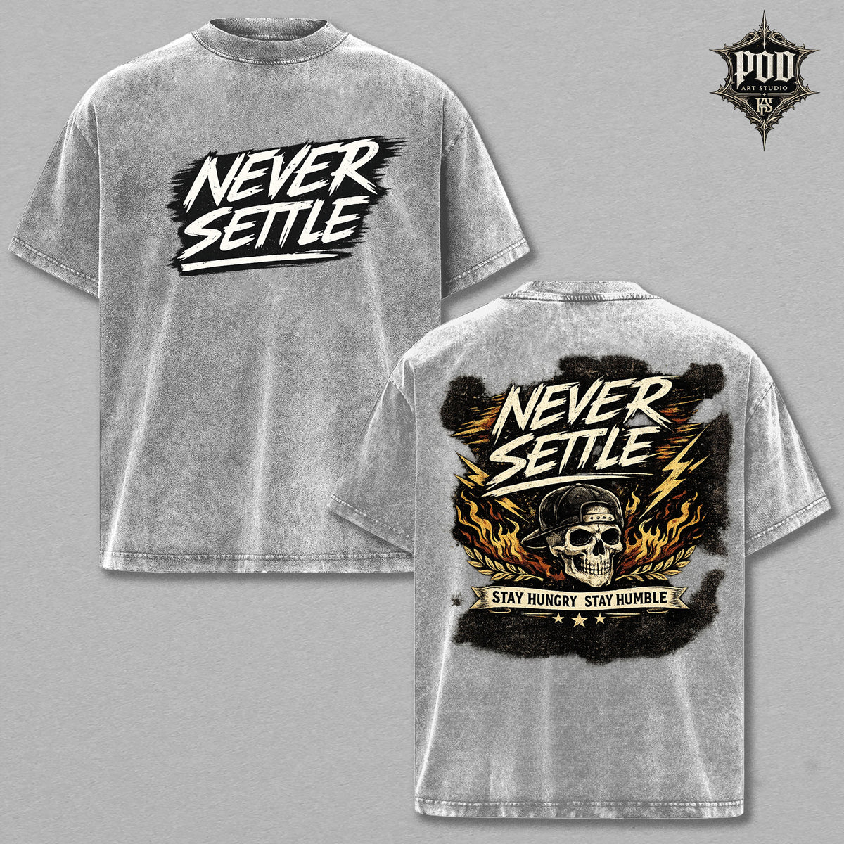Never Settle Vintage Wash Oversized T-Shirt, Skull Graphic Tee, Stay Hungry Stay Humble Shirt, Streetwear Washed Cotton Tee, Unisex Gift (Bản sao)