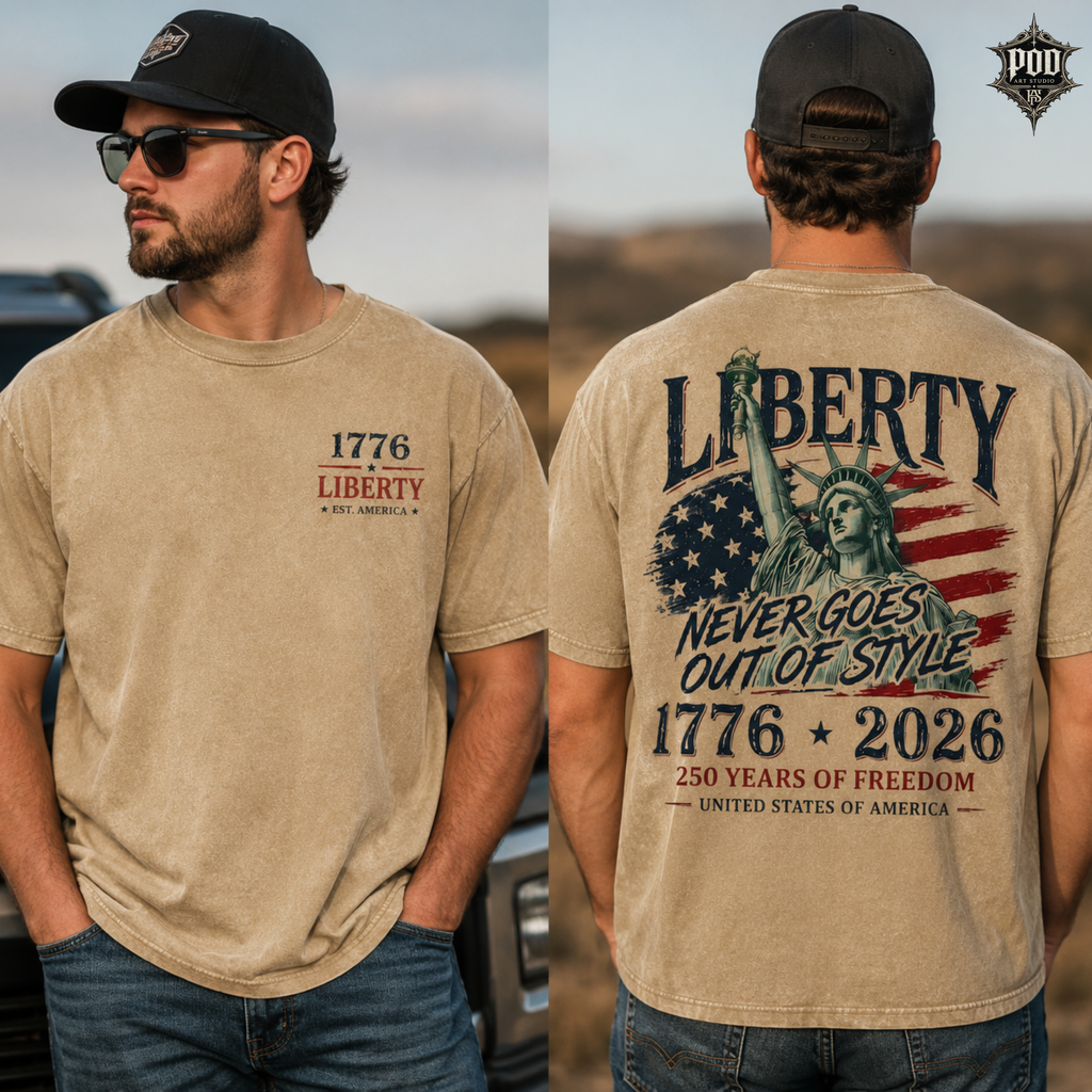 Liberty Never Goes Out Of Style Shirt, America 250 Years of Freedom Tee, Patriotic USA Vintage Washed T-Shirt, Fourth of July Gift