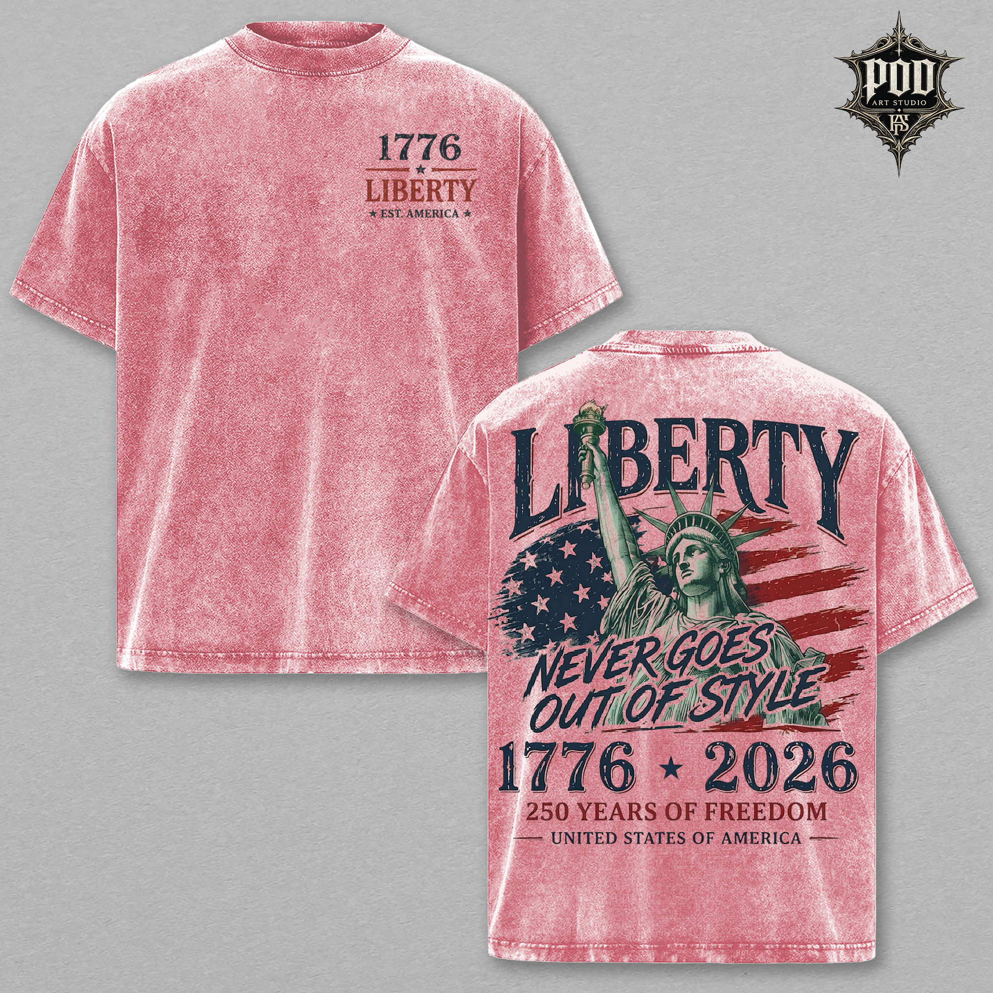 Liberty Never Goes Out Of Style Shirt, America 250 Years of Freedom Tee, Patriotic USA Vintage Washed T-Shirt, Fourth of July Gift