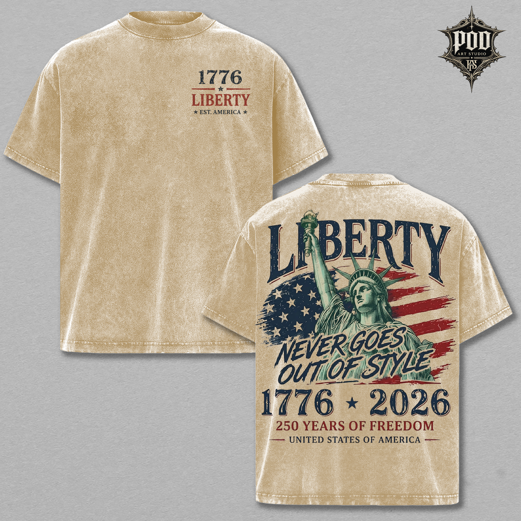 Liberty Never Goes Out Of Style Shirt, America 250 Years of Freedom Tee, Patriotic USA Vintage Washed T-Shirt, Fourth of July Gift